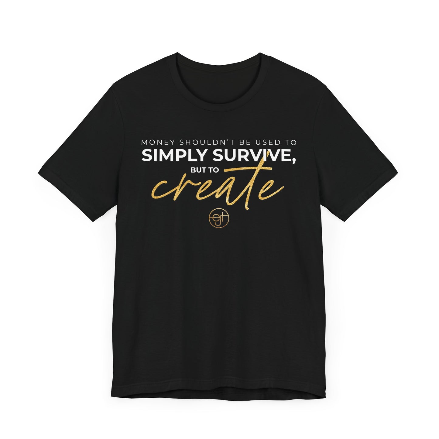Motivational Unisex T-Shirt - 'Create'